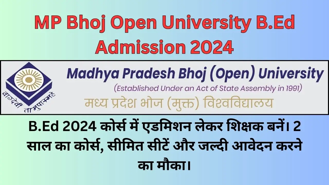 MP Bhoj Open University B.Ed Admission 2024